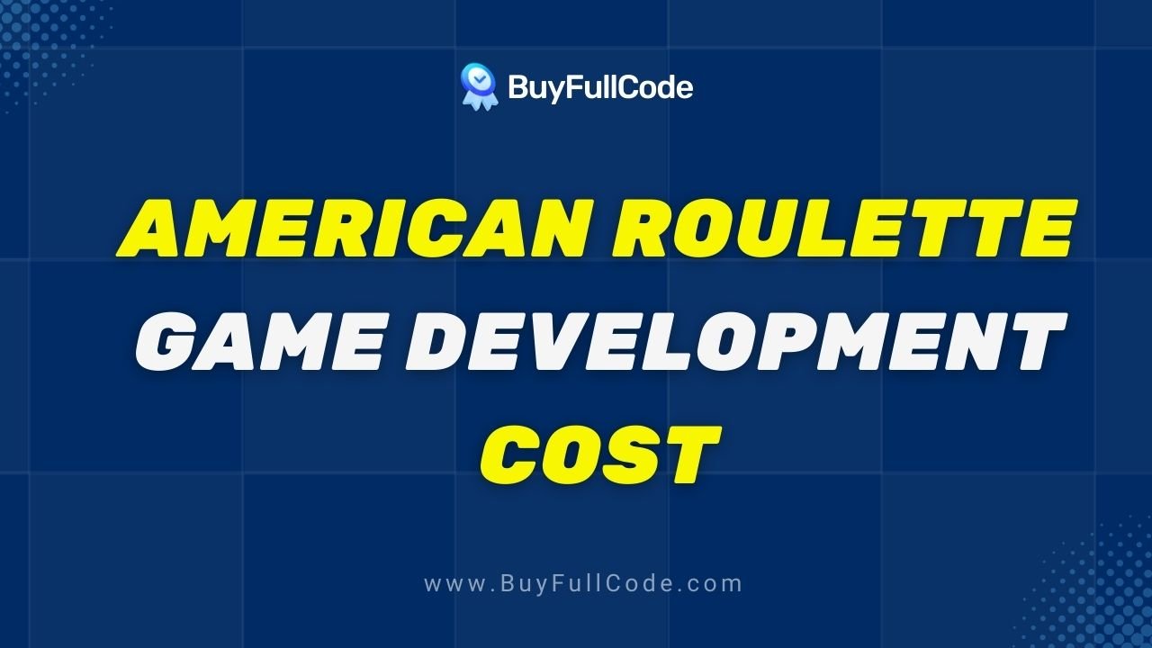 American Roulette Game Development cost - BuyFullCode