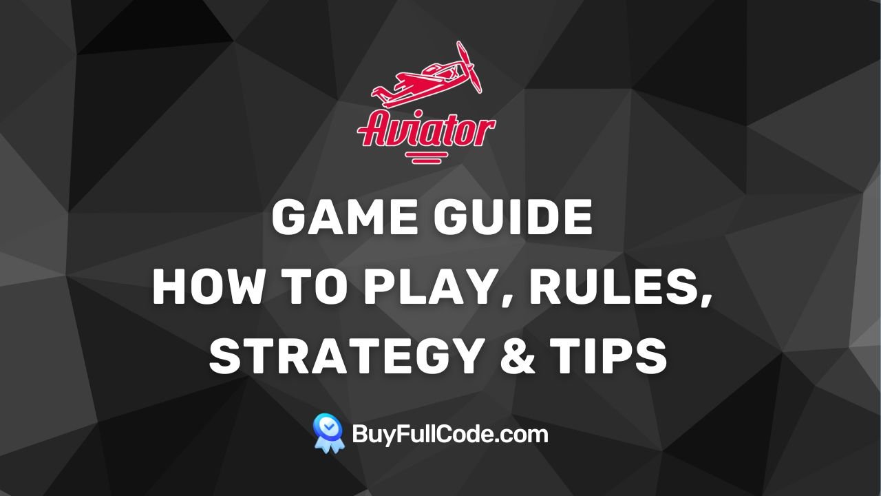 Aviator Game Guide: How to Play, Rules, Strategy & Tips | Buyfullcode